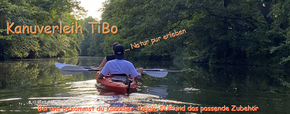 ffnungszeiten + Lage + Anfahrt + TiBo - Kanuguru